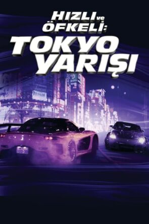 Hızlı ve Öfkeli: Tokyo Yarışı