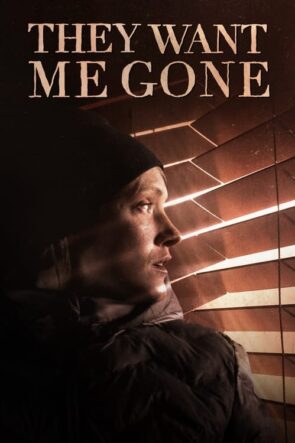 They Want Me Gone (2022)