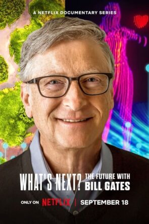 What’s Next? The Future with Bill Gates