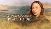 A Remarkable Place to Die izle