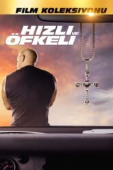 Hızlı ve Öfkeli [Fast And Furious] Serisi izle